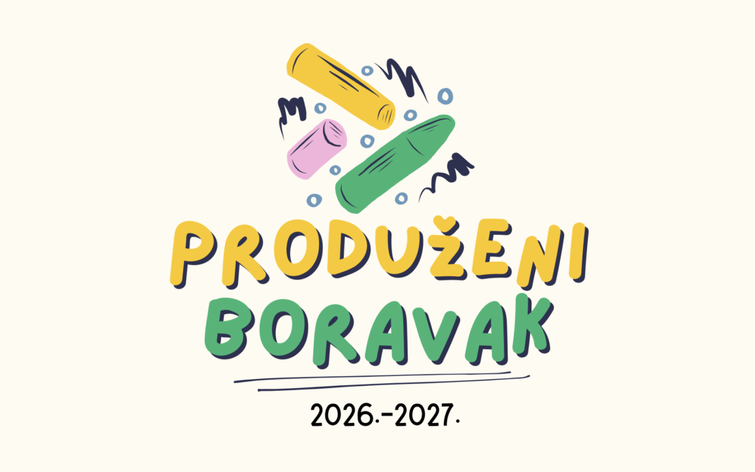 Uključivanje u program produženog boravka u šk. god. 2026./2027.